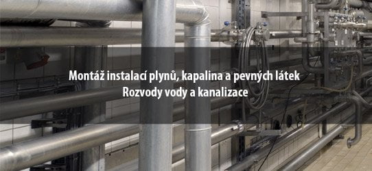 montaz-instalaci-plynu-kapalina-a-pevnych-latek Montáž instalací plynů, kapalina a pevných látek, rozvody vody a kanalizace